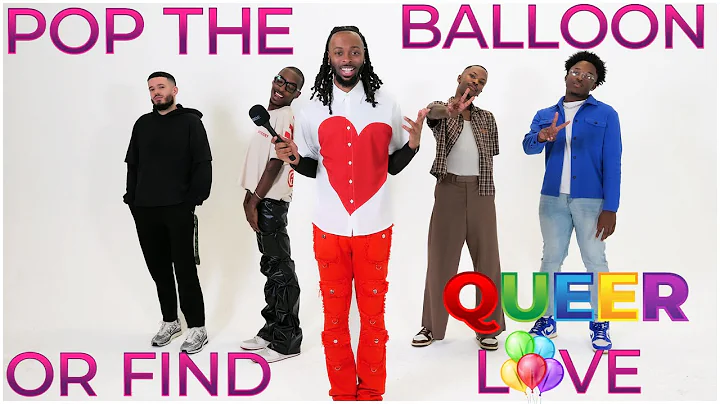 Ep 5: Pop The Balloon or Find QUEER Love | With Trackz