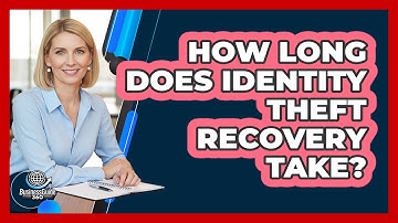 How Long Does Identity Theft Recovery Take?