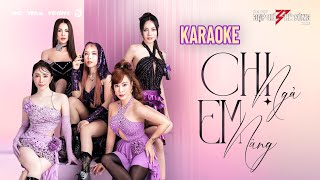 [KARAOKE] CHỊ NGẢ EM NÂNG | CHỊ ĐẸP ĐẠP GIÓ RẼ SÓNG 2023