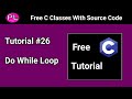 Do While Loop in C | Free C Programming Tutorial in Hindi | Entry vs Exit Controlled Loop in C