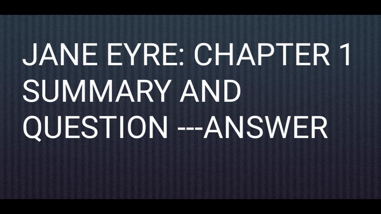 JANE EYRE CHAPTER 1 == SUMMARY AND QUESTIONANSWER YouTube