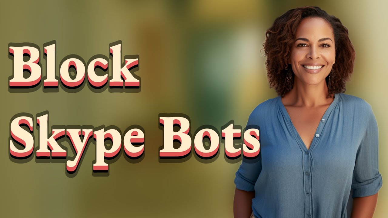 How Do You Stop Third-Party Bots From Saving Skype Chats?