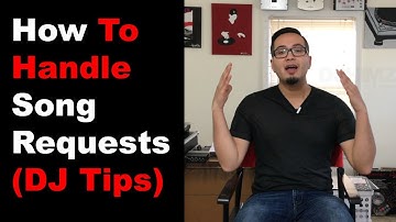 How To Handle Song Requests (DJ Tips)