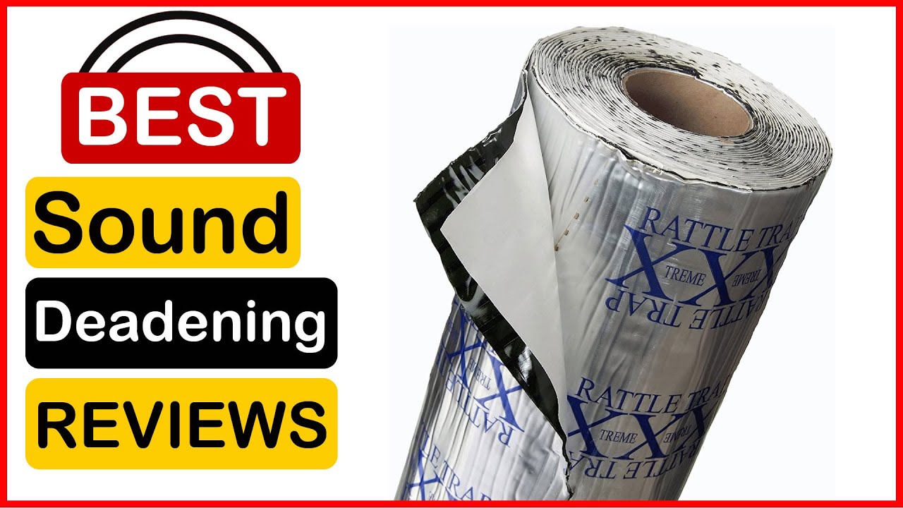 🏆 Best Car Sound Deadening Material In 2023 Top 5 Tested & Buying Guide