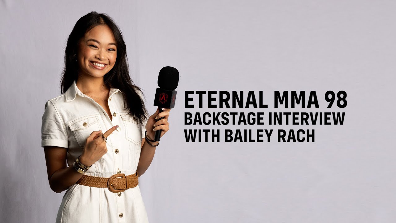 Eternal MMA 98 : Bailey Rach Backstage Interview - YouTube