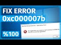 Fix 0xc00007b Application Error (%100 FIX) for Any Games or Apps | unable to start correctly error