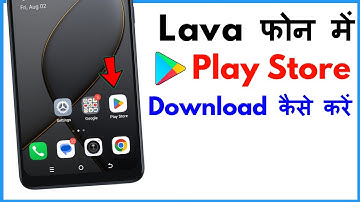 Lava Phone Me Play Store Kaise Download Kare | How To Download Play Store In Lava Phone