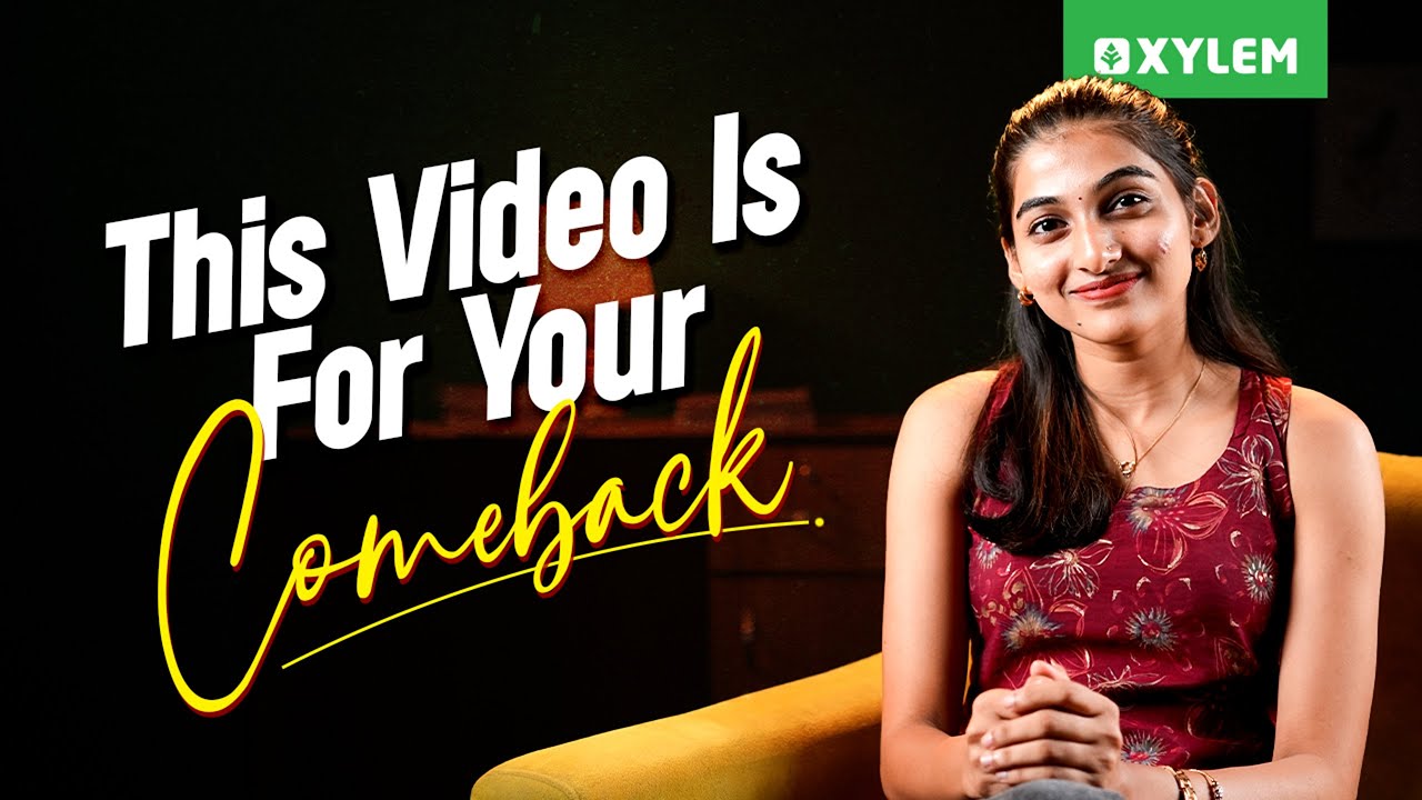 This Video Is For Your COMEBACK 💪 | Xylem NEET