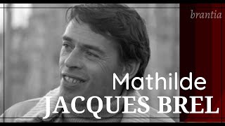 Jacques Brel - Mathilde (Legendado FR-PT)