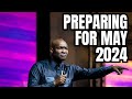 Powerful sermon of apostle joshua selman to prepare you for may 2024