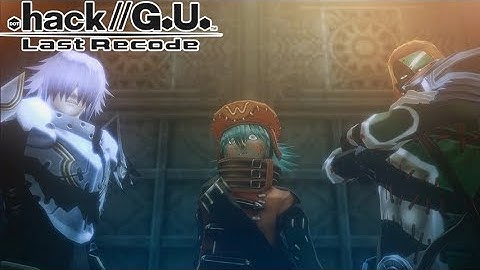 .hack//G.U. Last Recode - Vol.3 Redemption Part 13: Boss: The Azure Knight Trio / Meeting Aura