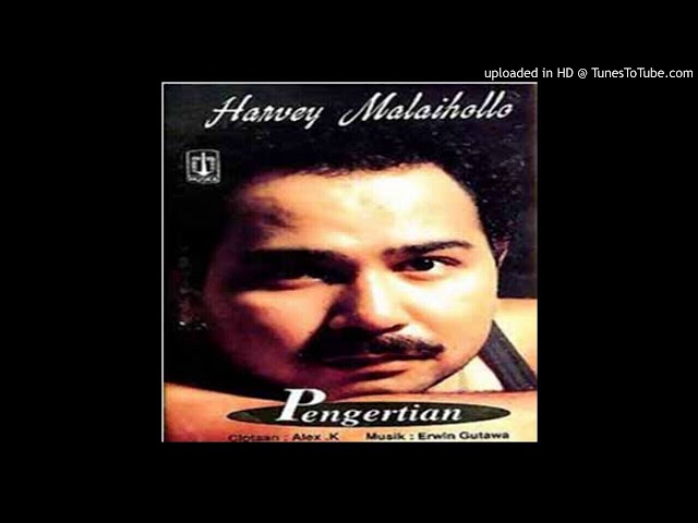 Harvey Malaihollo - Pengertian - Composer : Alex Kembar 1993 (CDQ) class=