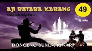Aji Batara Karang 49 - Mang Dedi Mulyadinata