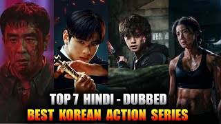 TOP 7 MOSt Brutal KOREAN ACTION Series In HINDI | HINDI dubbed K-DRAMAS | korean action series