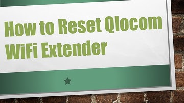 How to Reset Qlocom WiFi Extender
