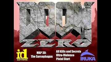 [Doom II] - Doom Zero 3.0 - MAP30 "The Sarcophagus" - 100% Playthrough