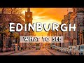 What to see in edinburgh 2022  travel guide