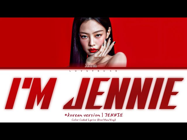 JENNIE - I'M JENNIE (Korean Version) Color Coded Lyrics class=