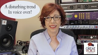 A disturbing trend in voice over