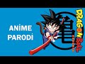 Dragon Ball Anime Parodi #animeparodi #animeleredublajyapılsın