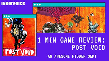1 min Game Review: Post Void! A Hidden Gem and One of the best!
