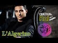 L'Algerino 2017/festival rai oujda 2017
