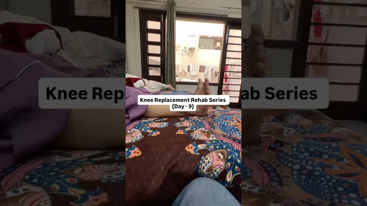 Knee Replacement Rehab Series Day -9 | DukhNiwaran Physiotherapy 