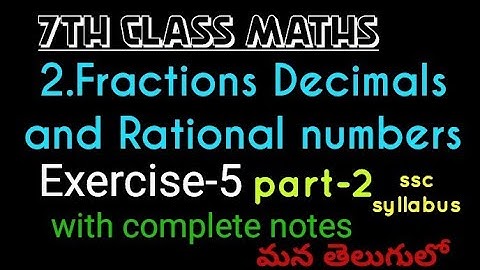 7th Class Maths//Chapter-2 Fractions Decimals and Rational Numbers//Exercise-5//Part-2//In Telugu//