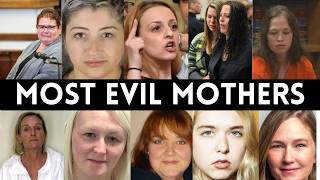 The MOST EVIL MOTHERS In HISTORY | Betrayals That SHOCKED The World
