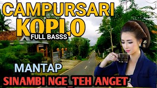 1 JAM NONSTOP CAMPURSARI KOPLO DANGDUT FULL BASS - CAMPURSARI JAWA PALING DICARI 2025 - LEMBUT EMPUK