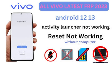 BOOM BOOM- All Vivo FRP Bypass Without Pc - Fix Activity Launcher  Reset Option Not Working.100% don