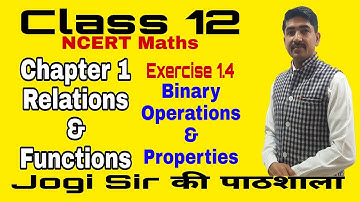 Class 12/Exercise 1.4/Introduction /Binary Operations/Chapter1/Relations & Function/NCERT/MATHS/CBSE