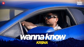 KR$NA - Wanna Know | Official Music Video image