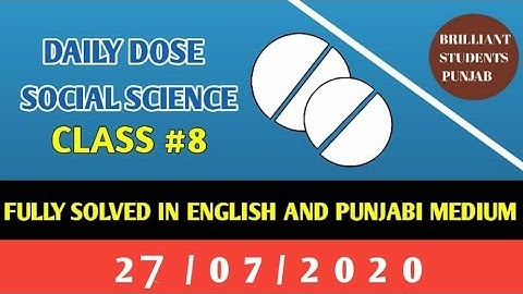 CLASS-VIII(Eighth)    DAILY DOSE  27-07-2020 SOCIAL SCIENCE FULLY SOLVED ENGLISH AND PUNJABI MEDIUM