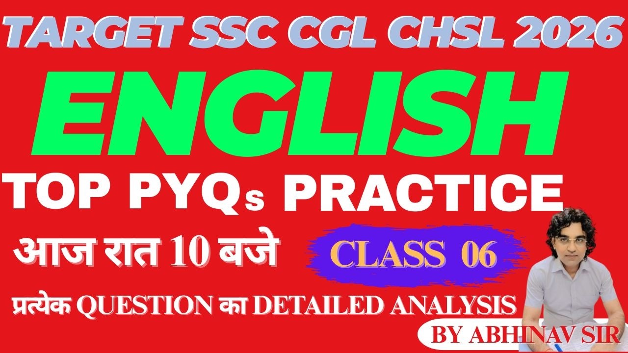 TARGEG SSC CGL CPO MTS EXAM - 2026 (CLASS - 06) BY - ABHINAV SIR DETAILED EXPLANATION