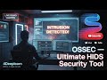 OSSEC Tool Part - 2 | Host-based Intrusion Detection Explained