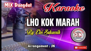 LHO KOK MARAH MIX_Dangdut KARAOKE No Vocal+Lirik By Elvy Sukaesih
