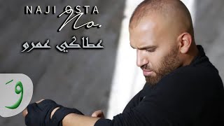 Naji Osta 2013-3ataki 3omro - ناجي أسطا عطاكي عمرو