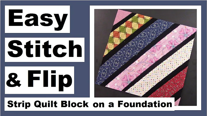Easy Stitch and Flip Strip Quilt Block on a Founda...