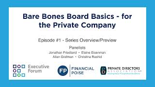 Bare Bones Board Basics for the Private Company - Episode #1 - Series Overview