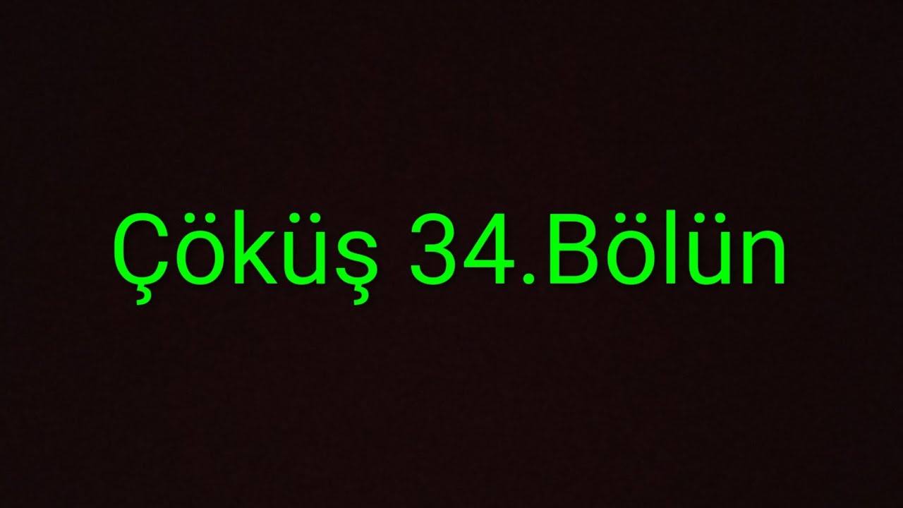 Çöküş 34.Bölüm 