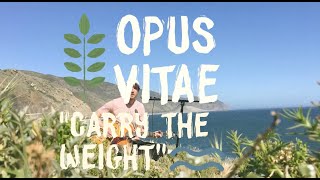 Opus Vitae - Carry The Weight | The Wild Honey Pie Buzzsession