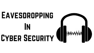 What Is Eavesdropping In Cyber Security