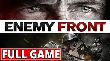 Enemy Front - FULL GAME walkthrough | Longplay