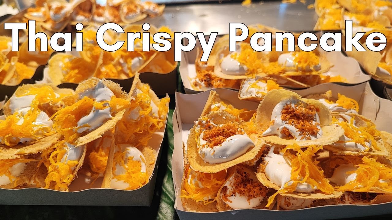 Watch How She Makes Thai Crispy Pancake