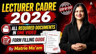 Lecturer Cadre Form Filling 2026 | Required Documents, Form Filling Process By Matrie Ma'am
