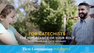 For Catechists | First Communion and Beyond | The McGrady's