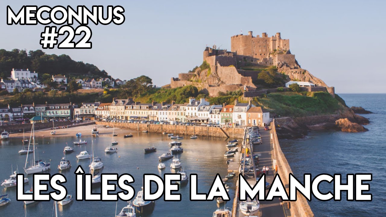 MÉCONNUS #22 : LES ÎLES DE LA MANCHE