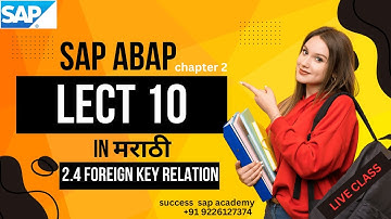 SAP ABAP DATA DICTIONARY LECT 11:FOREIGN KEY RELATION || SAP ABAP IN मराठी || SUCCESS SAP ACADEMY||
