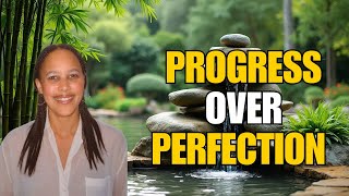 Progress Over Perfection l Every Step Counts l Positive Affirmations